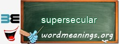 WordMeaning blackboard for supersecular